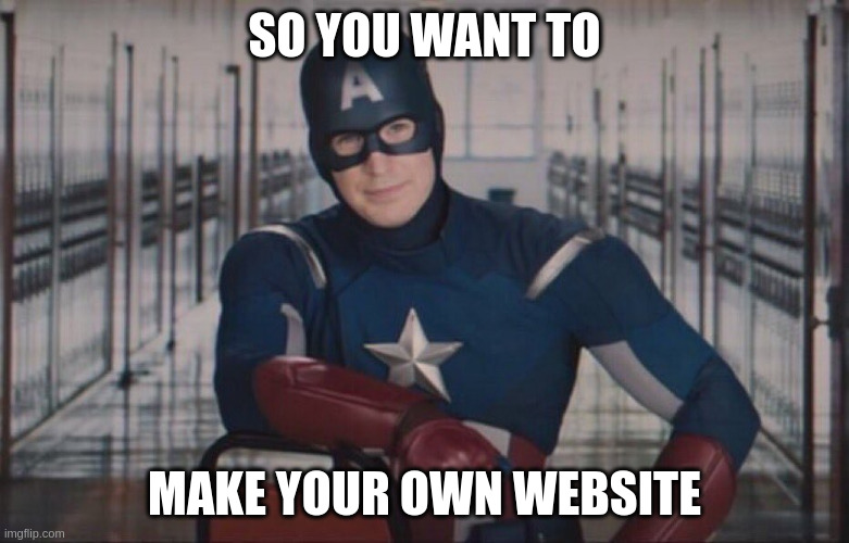 So You Want To Make Your Own Website